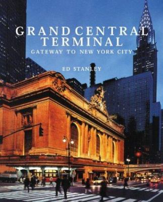 Grand Central Terminal : gateway to New York City