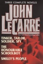 Tinker tailor soldier spy ; The honourable schoolboy ; Smiley's people