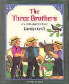 The three brothers : a German folktale