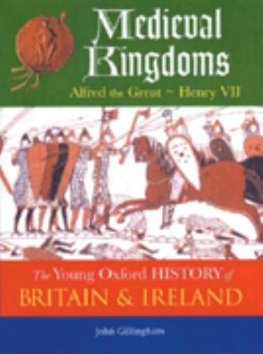 Medieval kingdoms : Alfred the Great-Henry VII