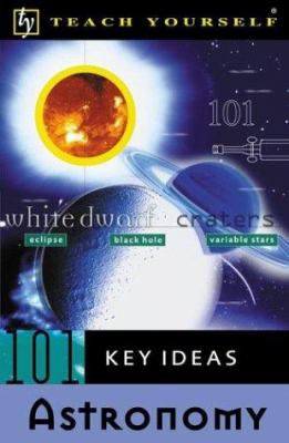 101 key ideas, astronomy