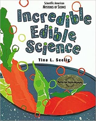 Incredible edible science