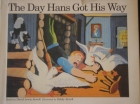 The day Hans got his way : a Norwegian folktale