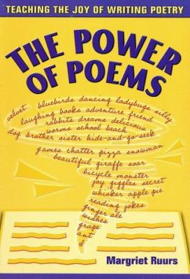 The power of poems : teaching the joy of writing poetry