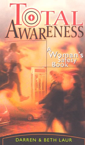 Total awareness : a woman's safety book