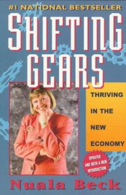 Shifting gears : thriving in the new economy