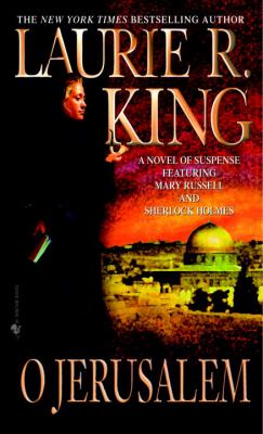O Jerusalem : a Mary Russell novel