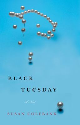 Black Tuesday : [a novel]