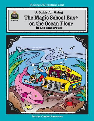 A science/literature unit for the magic school bus on the ocean floor by Joanna Cole