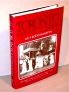 Aristocratic Toronto : 19th century grandeur : more stories of the fascinating homes and elegant people of early Toronto