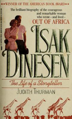 Isak Dinesen : the life of a storyteller