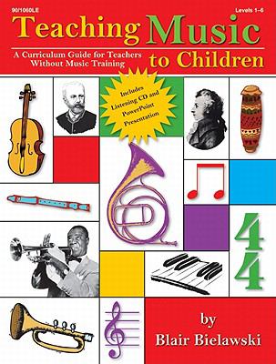 Teaching music to children : a curriculum guide for teachers without music training