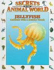 Jellyfish : animals with a deadly touch