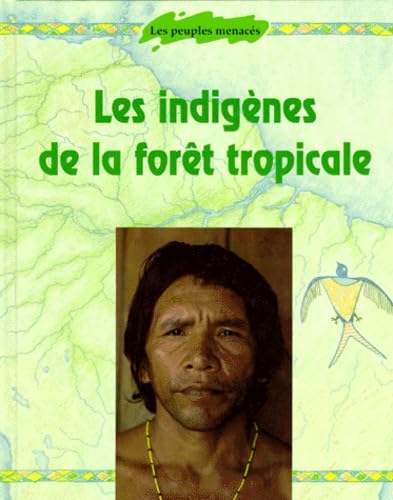 Les indigènes de la forêt tropicale