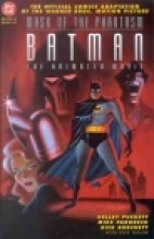 Mask of the phantasm : Batman : the animated movie