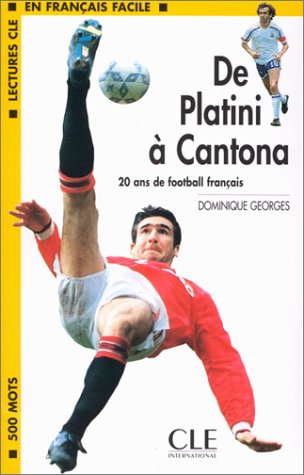 De Platini à Cantona : 20 ans de football français