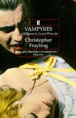 Vampyres : Lord Byron to Count Dracula