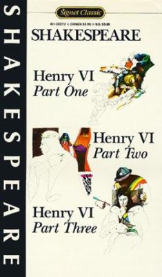 Henry VI, part one ; : Henry VI, part two ; Henry VI, part three
