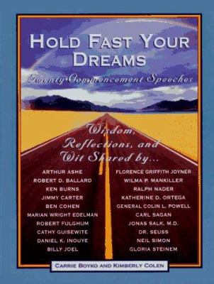 Hold Fast Your Dreams: Twenty Commencement Speeches