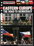 Eastern Europe : the road to democracy
