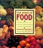 The book of food : a cook's guide to over 1,000 exotic and everyday ingredients