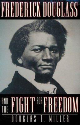 Frederick Douglass and the fight for freedom