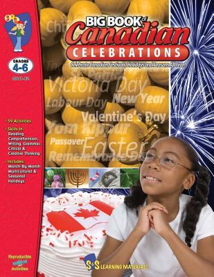 Big book of Canadian celebrations. Grades 4-6 /