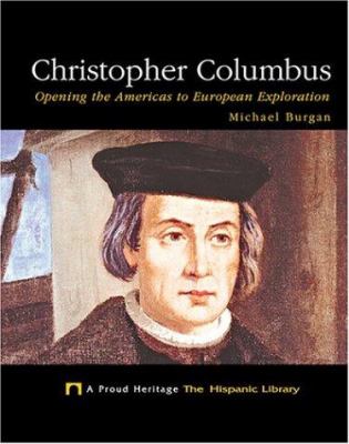 Christopher Columbus : opening the Americas to European exploration