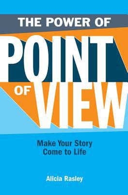 The power of point of view : make your story come to life