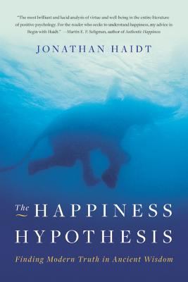 The happiness hypothesis : finding modern truth in ancient wisdom