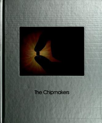 The Chipmakers
