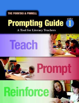 Fountas & Pinnell prompting guide 1 : a tool for literacy teachers : prompting guide 1