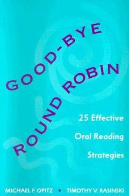Good-bye round robin : 25 effective oral reading strategies