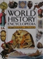 World history encyclopedia : 4 million years ago to the present day