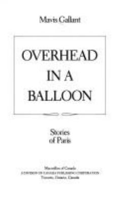 Overhead in a balloon : twelve stories of Paris