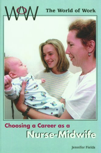 Choosing a career as a nurse-midwife