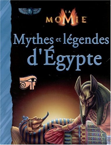 Mythes et légendes d'Egypte