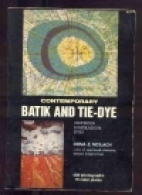 Contemporary batik and tie-dye; : methods, inspiration, dyes,