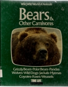 Bears & other carnivores : based on the television series Wild, wild world of animals.