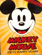 Mickey Mouse : fifty happy years