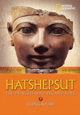 Hatshepsut : the princess who became a king