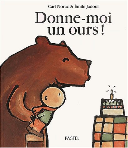 Donne-moi un ours