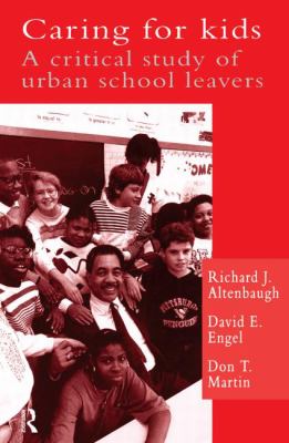 Caring for kids : a critical study of urban school leavers