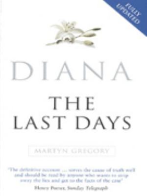 Diana : the last days.