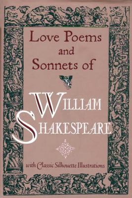 The love poems and sonnets of William Shakespeare