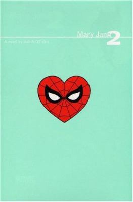 Mary Jane 2: a novel