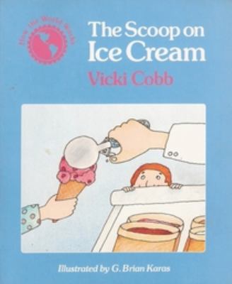 The scoop on ice cream