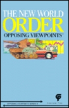 The New world order : opposing viewpoints