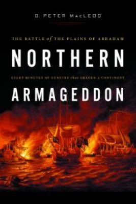 Northern Armageddon : the Battle of the Plains of Abraham