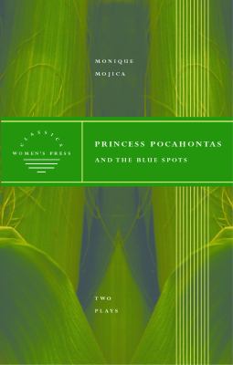 Princess Pocahontas and the blue spots : two plays